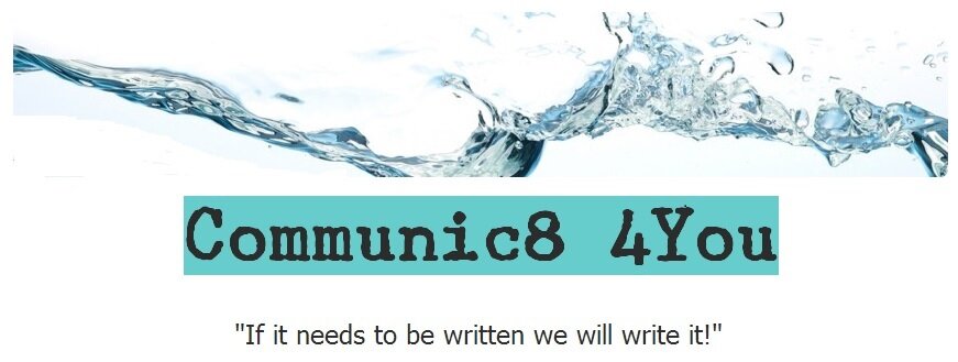 Communic8 4You. Bespoke writing services for individuals and small/medium sized businesses.
