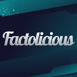 Get your daily dose of factolicious facts. It's the best thing since sliced bread - FACT!