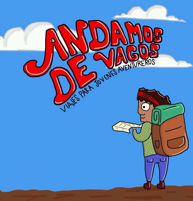 Somos viajeros, andamos de vagos. Viajes hechos para jóvenes cómo tú. contacto@andamosdevagos.com