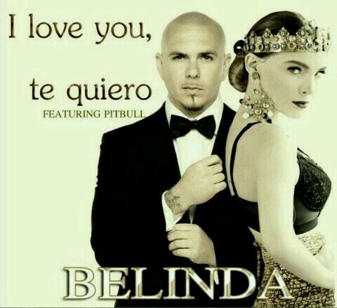 Belinda I LOVE YOU TE QUIERO