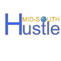 The Mid-South Hustle Basketball Team. Head Coach Mark Green, Assistant Coach Kenny Griggs ONE TEAM ONE GOD ONE GOAL