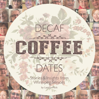 Decaf Coffee Dates: Stories & Insights from Winnipeg Seniors features 10 stories from amazing folks ages 70 - 100. By Larissa Peck
http://t.co/l6PBoMUJVh
