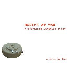 Bodies at War offers a window into Colombian people's lives as they strive to rehabilitate themselves and others after landmine injury.