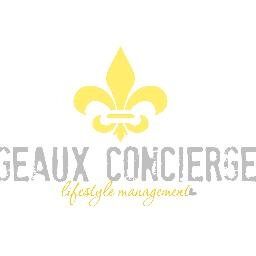 GeauxConcierge's profile picture. Geaux Concierge provides premier personal concierge and lifestyle management serving N.O. and B.R. We make your hectic life simple.