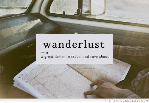 Wanderlust ♡