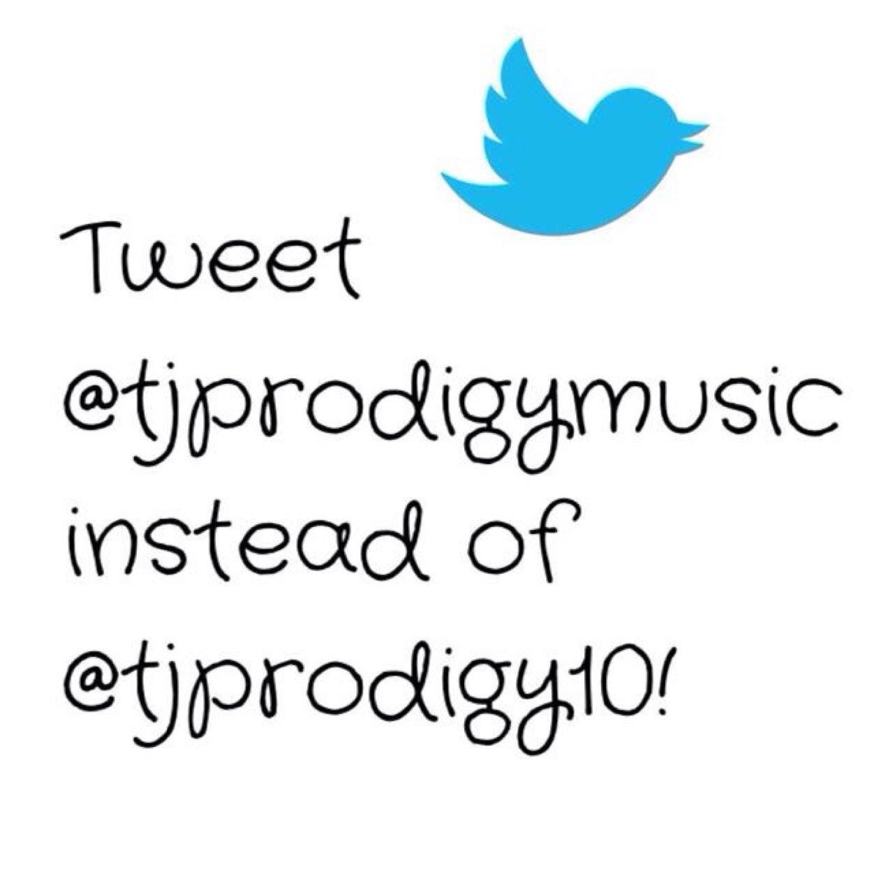TJ PRODIGY HAS MOVED- FOLLOW HIS OFFICIAL ACCOUNT- @TJPRODIGYMUSIC :) -Team Prodigy