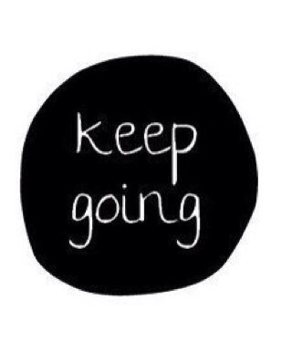 _justkeepgoing's profile picture. Everyone is fighting something. If you need to talk, about ANYTHING, talk to me. I'm here for you❤️