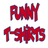 funnytshirtsinc's profile picture. Unique funny t shirts that you can't find anywhere else!