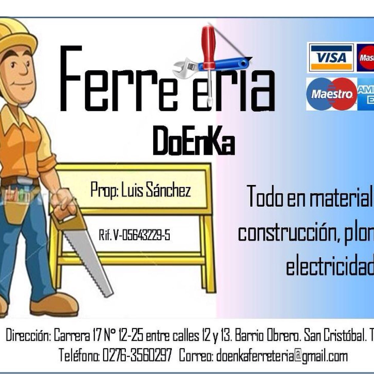 Ferreteria Doenka.. Todo en plomería, herramientas, grifería y electricidad... Excelente atención y calidad... En un solo lugar