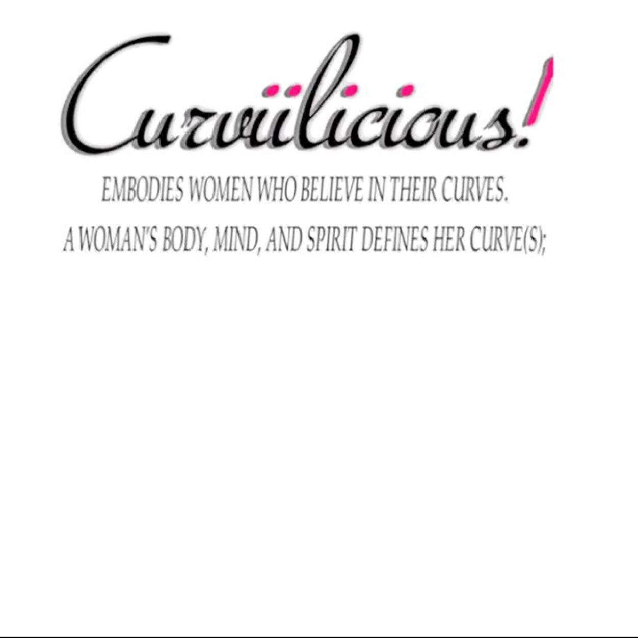 CURVIILICIOUS #womenrock #youdefineyourcurves #noweaponsformedagainstmeshallprosper #enterprise #brand #wayoflife #getthat