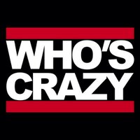 Who's Crazy?(@whoscrazy) 's Twitter Profileg