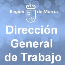 Dirección General de Trabajo de la Comunidad Autónoma de Murcia. Consejería de Educación, Universidades y Empleo