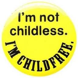 Being childfree is a lifestyle choice. Join us in spreading the childfree joy!