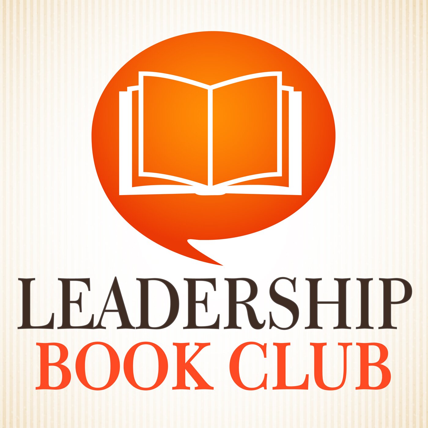 Leadership Book Club podcast -- join us each week  to discuss a monthly leadership book.