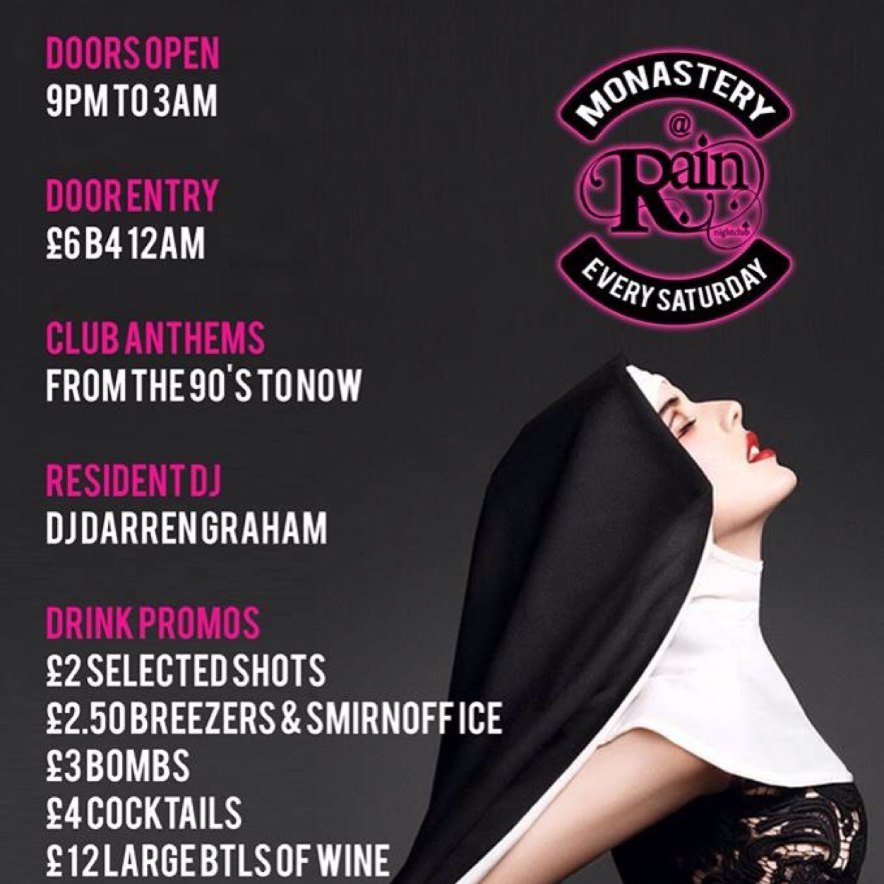 Open Thursday to Saturday 9PM to 3AM Contact: info@wearerain.com