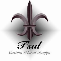 T'sul Custom Floral - a better way for you to buy flowers!  Fresh and customized for you.  You won't go anywhere else! Businesses / Weddings & Events too!