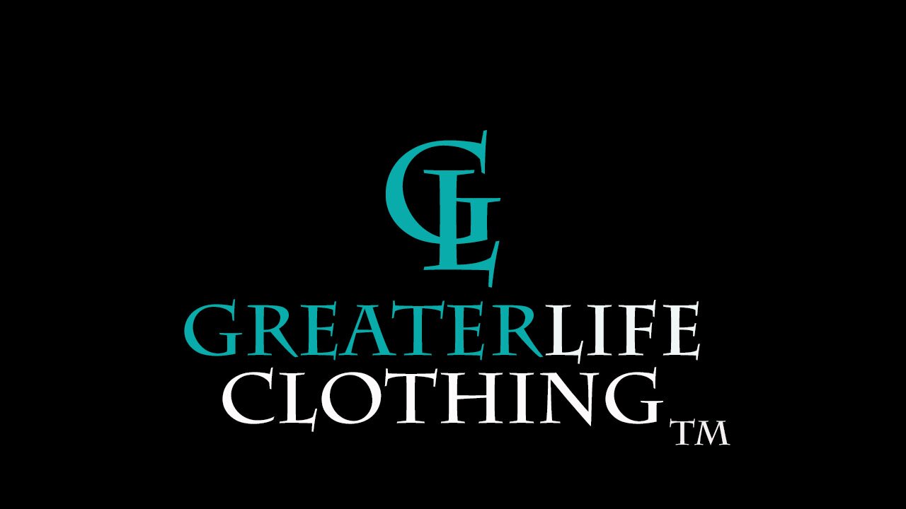 GreaterLife Clothing
Live What You Wear!!!