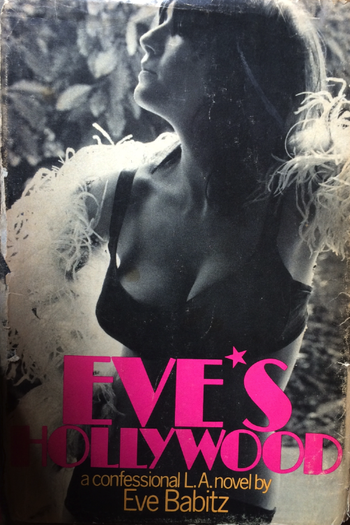 Eve Babitz is an author who wrote about sex addiction in Hollywood before their was a term for it! (& how pseudo media events made the Dada movement a success!)