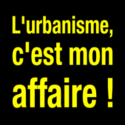 Campagne pour favoriser le débat public sur l'urbanisme.