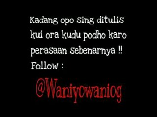 Akun kami bukan mau cari KETENARAN atau EKSIS, jd klo ada yg gak suka sm akun kita tinggal unfol aja! #OALAH #Waniyowaniog