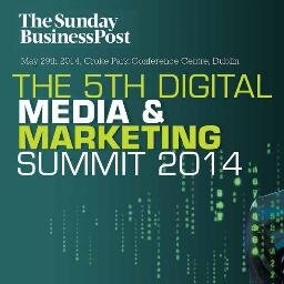 The Sunday Business Post 5th Annual National Digital Media & Marketing Summit which will take place on May 29th again in The Croke Park Conference Centre.