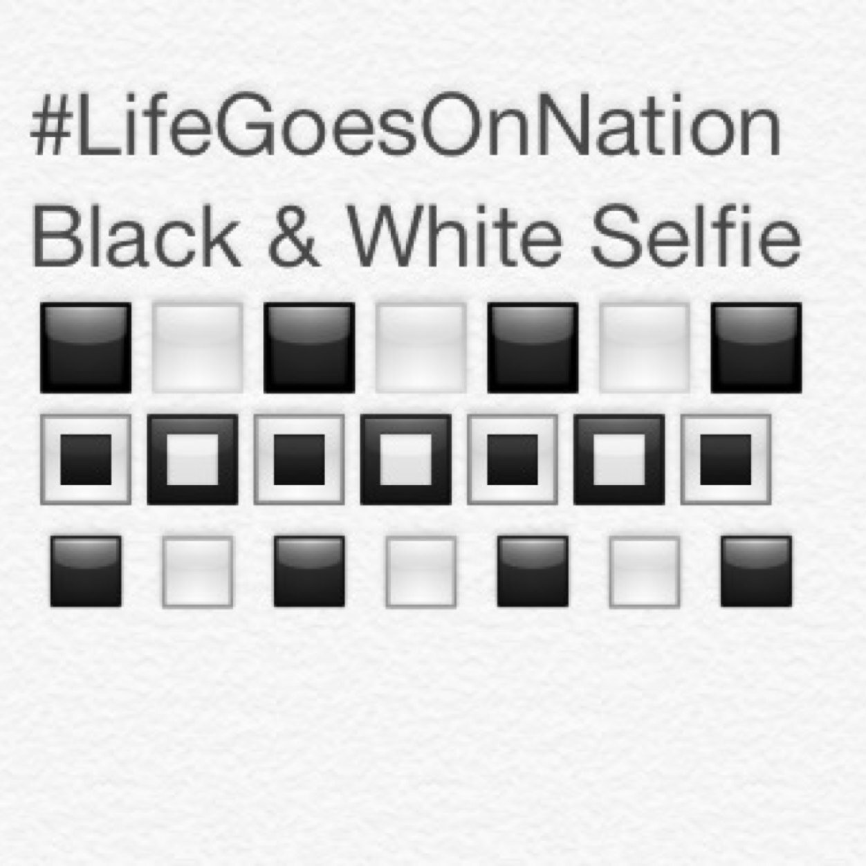 LifeGoesOnNat's profile picture. Take a B&W pic on instagram or twitter and hashtag #lifegoesonnation