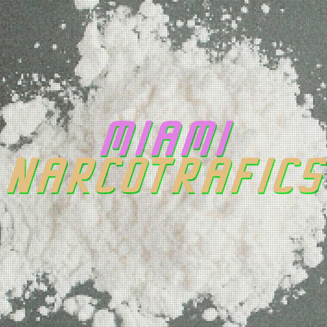 Miami Narcotrafics