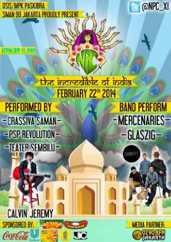 SMAN 90 JAKARTA PROUDLY PRESENT: NINETY PASKIBRA COMPETITION XI THE INCREDIBLE OF INDIA FEBRUARY 22 2014