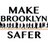 Make Brooklyn Safer