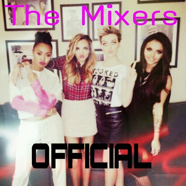 Account of mixers around the world..Supporting our little muffins(@LittleMix).If u are a mixer,FOLLOW US!!! Love You All ♥ #FamilyMixers ∞