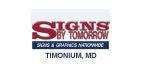 Signs By Tomorrow - Timonium is your sign solution store!