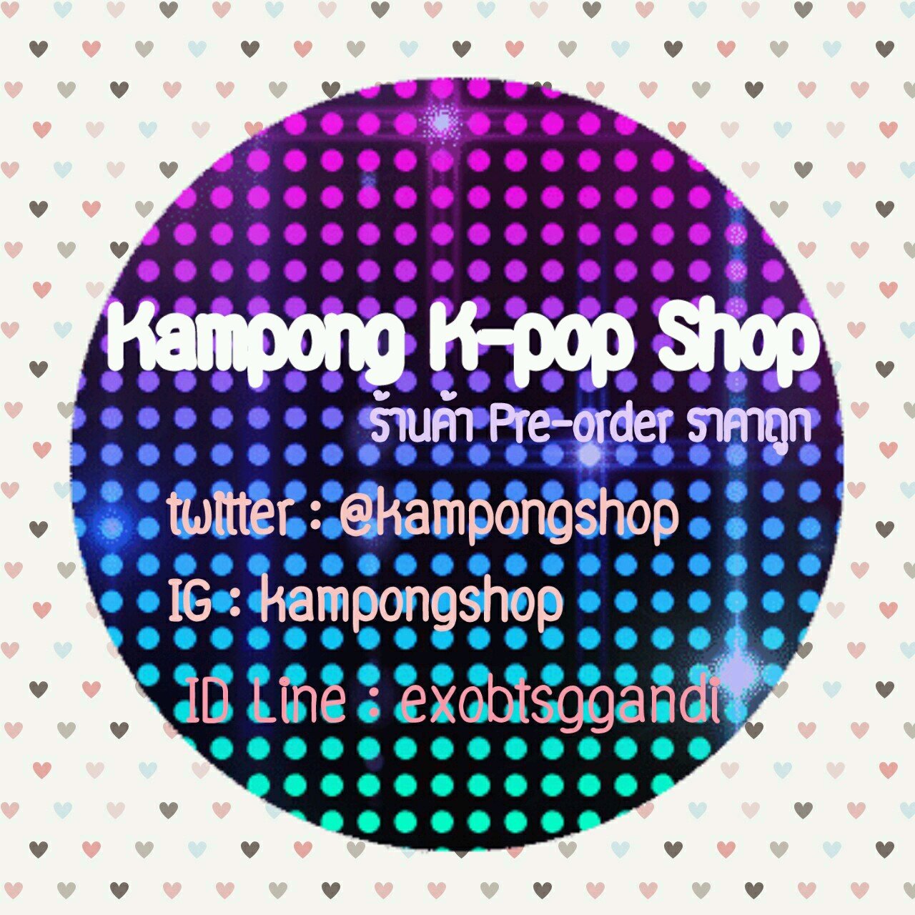 ร้านขายสินค้า k-pop ทุกชนิดจร้ะ IG : KPOP_SHOP_ONLINE  Line:exobtsggandi
