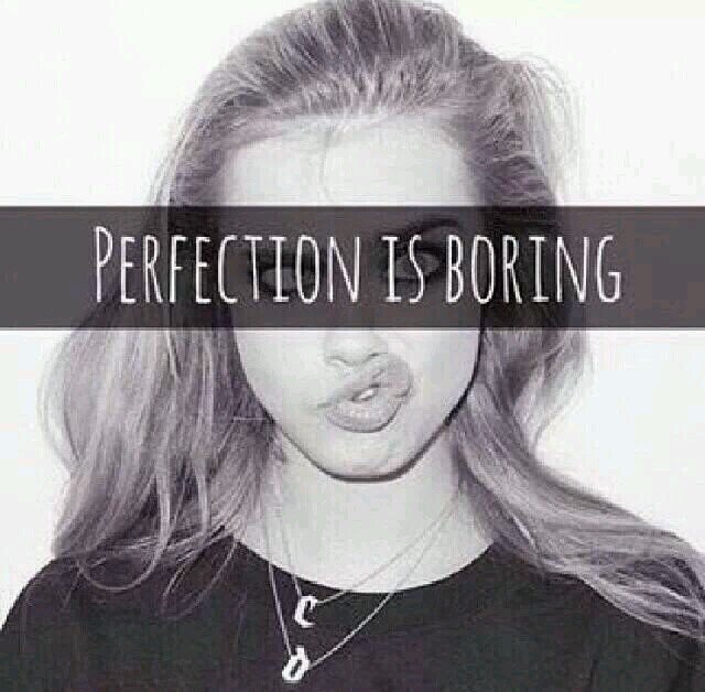 Be yourself, everyone else is taken.