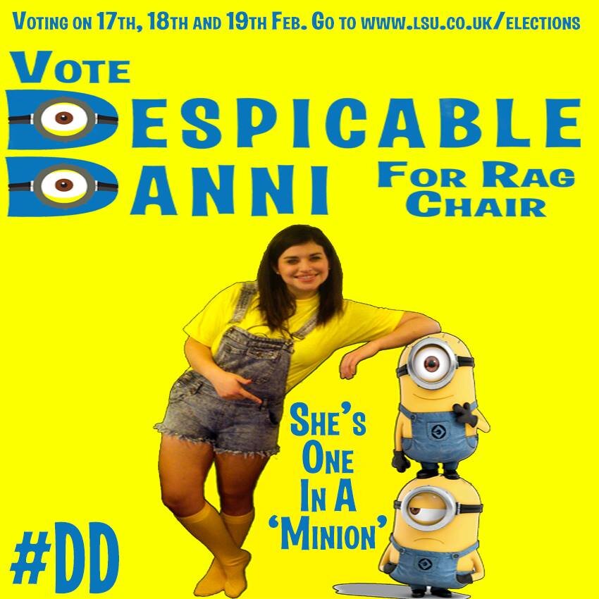 Hi I’m Despicable Danni Hitchins and I am running to be your next LSU Rag Chair.