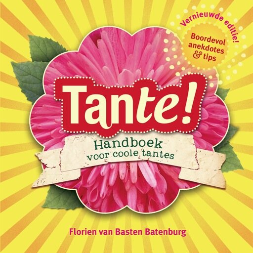 'Tante!' Handboek voor coole tantes. Hét cadeau voor trotse tantes zoals jouw zusje, tante of beste vriendin!