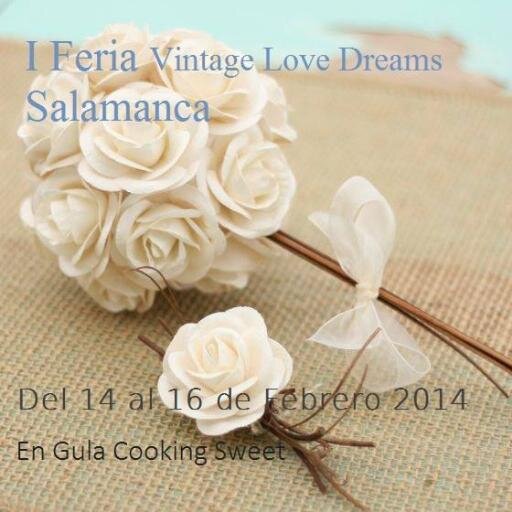 'I Feria Vintage Love Dreams' Salamanca. Del 14 al 16 de febrero en Gula Cooking Sweet (Iscar Peyra, 31)