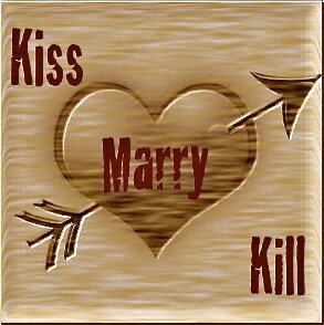 The classic game of determining if you would Kiss, Marry or Kill (avoid) someone!