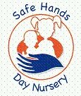 Safehands Nursery is committed to providing a safe, caring and educational atmosphere.