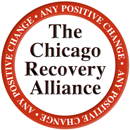 Chicago Recovery Alliance's motto and mission is Assisting Any Positive Change as a person defines it for themselves.