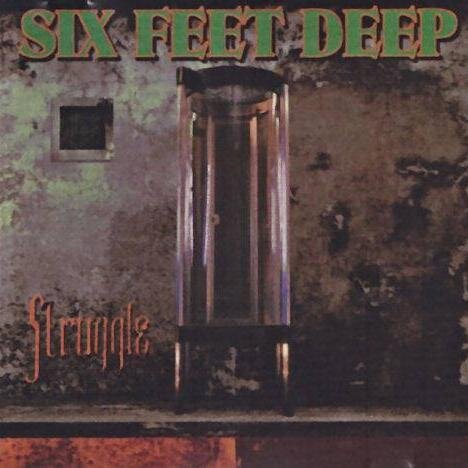 Six Feet Deep #SixFeetDeep #Struggle #TheRoadLessTraveled #AngrySon