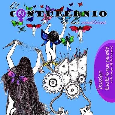El Contubernio de las Cinéticas es una revista independiente que procura convocar desde un sentir feminista y libertario diversas voces y expresiones