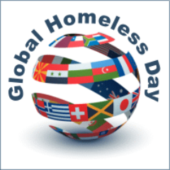 Global Homeless Day  5/5 advocates and activists from around the globe highlighting Homelessness, Poverty and Hunger Every 5th of May  #GlobalHomelessDay