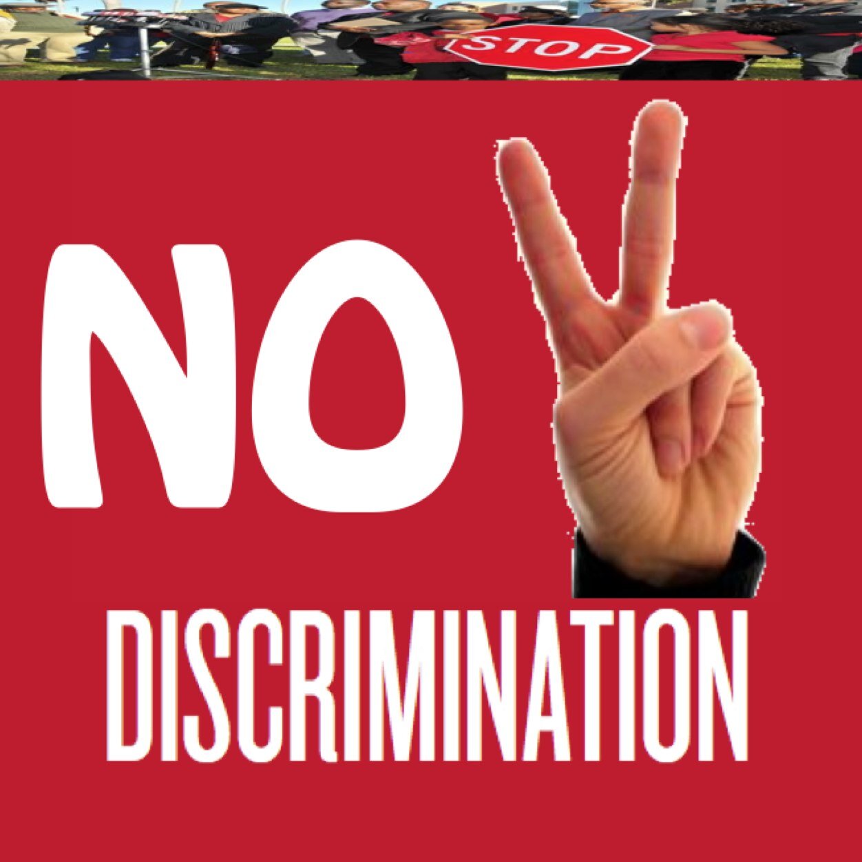 All for a better world, without discrimination. SAY NO 2 THE SCHOOL DISCRIMINATION