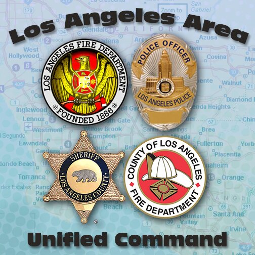 Los Angeles Area Unified Command @LACo_FD @LACoFDPIO @LASDHQ @LASDTalk @LAFD @LAFDtalk @LAPDHQ #SMEMLA