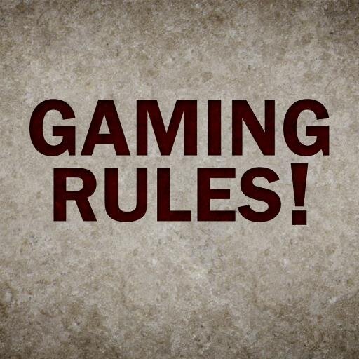 Gaming Rules!