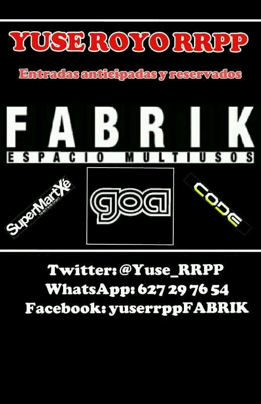 RRPP Entradas y reservados. FABRIK /REVERSE/ GOA,Proximos Festivales y eventos! Tlf. 627297654