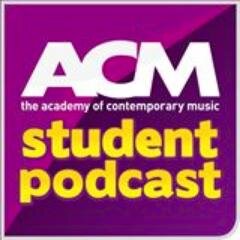 The official Academy of Contemporary Music podcast, ACM news, live lounge sessions, promoting artists and humour that especially musicians will get!
