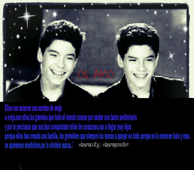 hola! soi @lauracoll38 y me he creado esta cuenta unicamente para apoyar a los gemelos DANIEL Y JESUS♥ {Desde Barcelona}