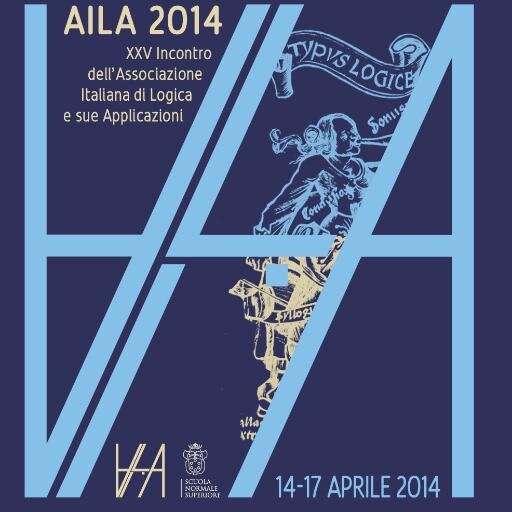 XXV Incontro di Logica dell'@AILAlogica. Pisa, 14-17 aprile 2014