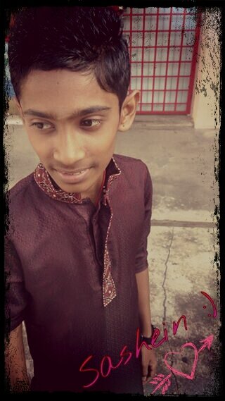 SASHEIN THARAN......
SMK ANDERSON
15 YEARS OLD
STAYS AT BERCHAM
IPOH PERAK.......
LIFE IS SHORT,MAKE IT SWEET.......!!!!!